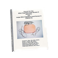 Manual For The Allen Cognitive Level Screen-5 With Acls And Lacls Tools