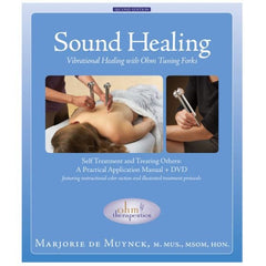 Sound Healing - Vibrational Healing with Ohm Tuning Forks (2nd Edition)